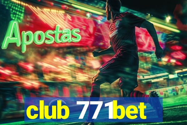 club 771bet